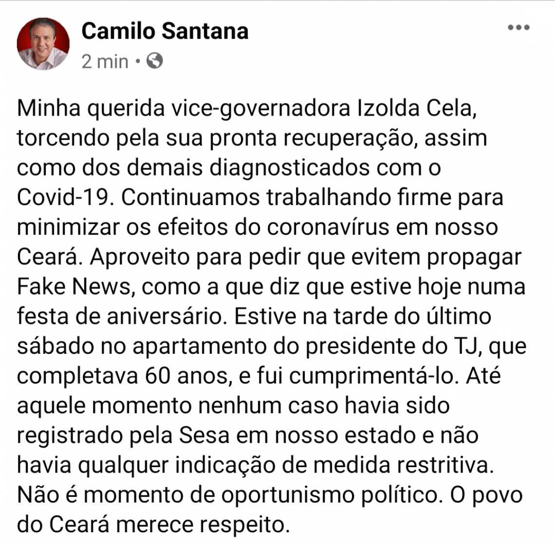 Com a repercussão do vídeo e a confirmação de COVID19  em teste da vice-governadora Izolda Cela, Camilo postou nota