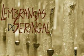 Lembranças do Seringal