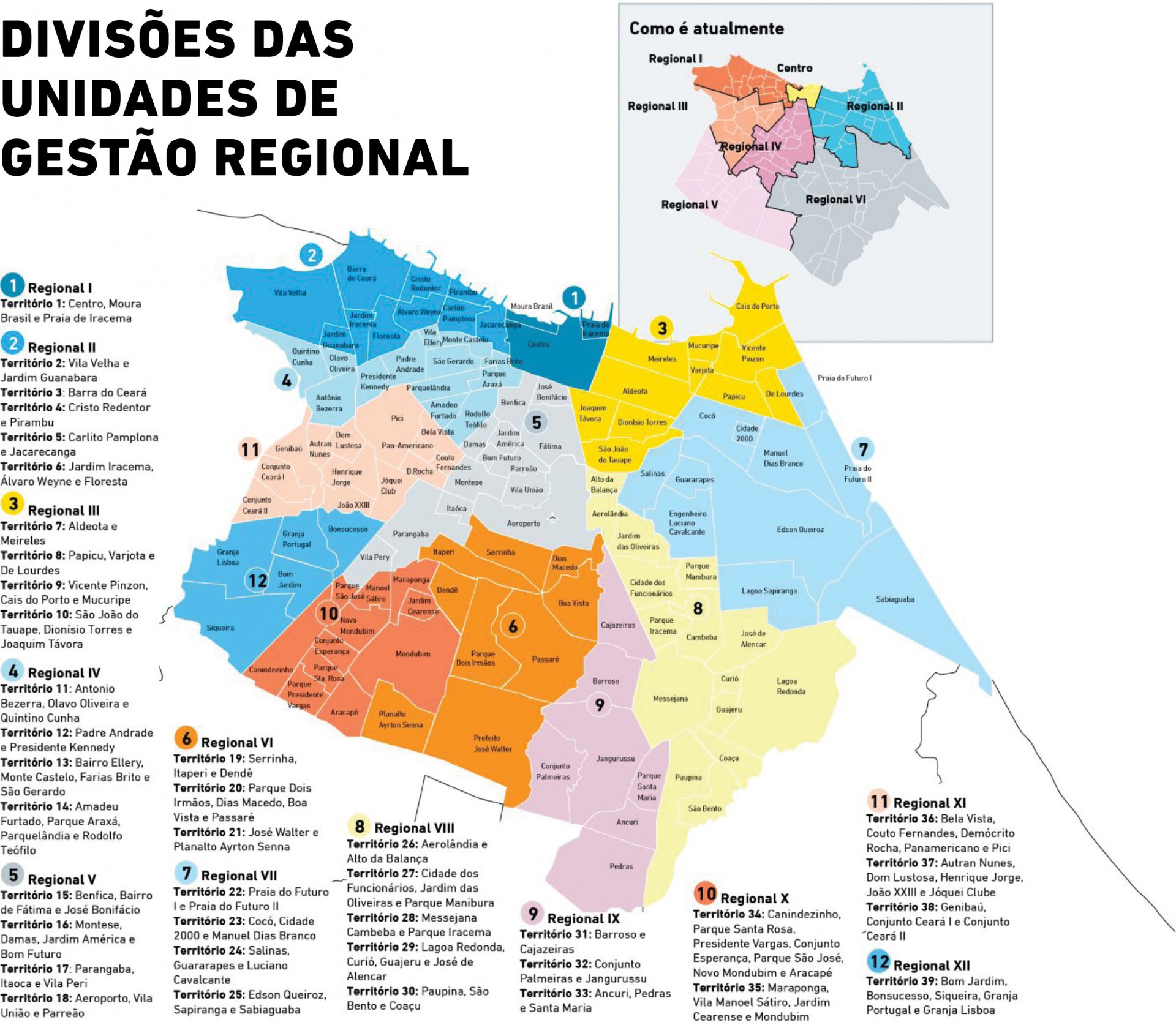Mapa das 12 regionais de Fortaleza  (Foto: Arte: Luciana Pimenta)
 (Foto: Infografia/Luciana Pimenta)
