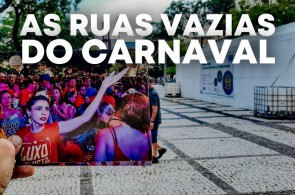 Relatos: As Ruas Vazias do Carnaval