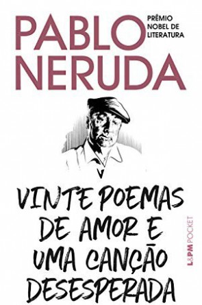 Capa de 'Vinte Poemas de Amor e Uma Canção Desesperada', de Pablo Neruda
