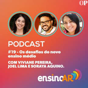 Episodio: #19 - Os desafios do novo ensino médio