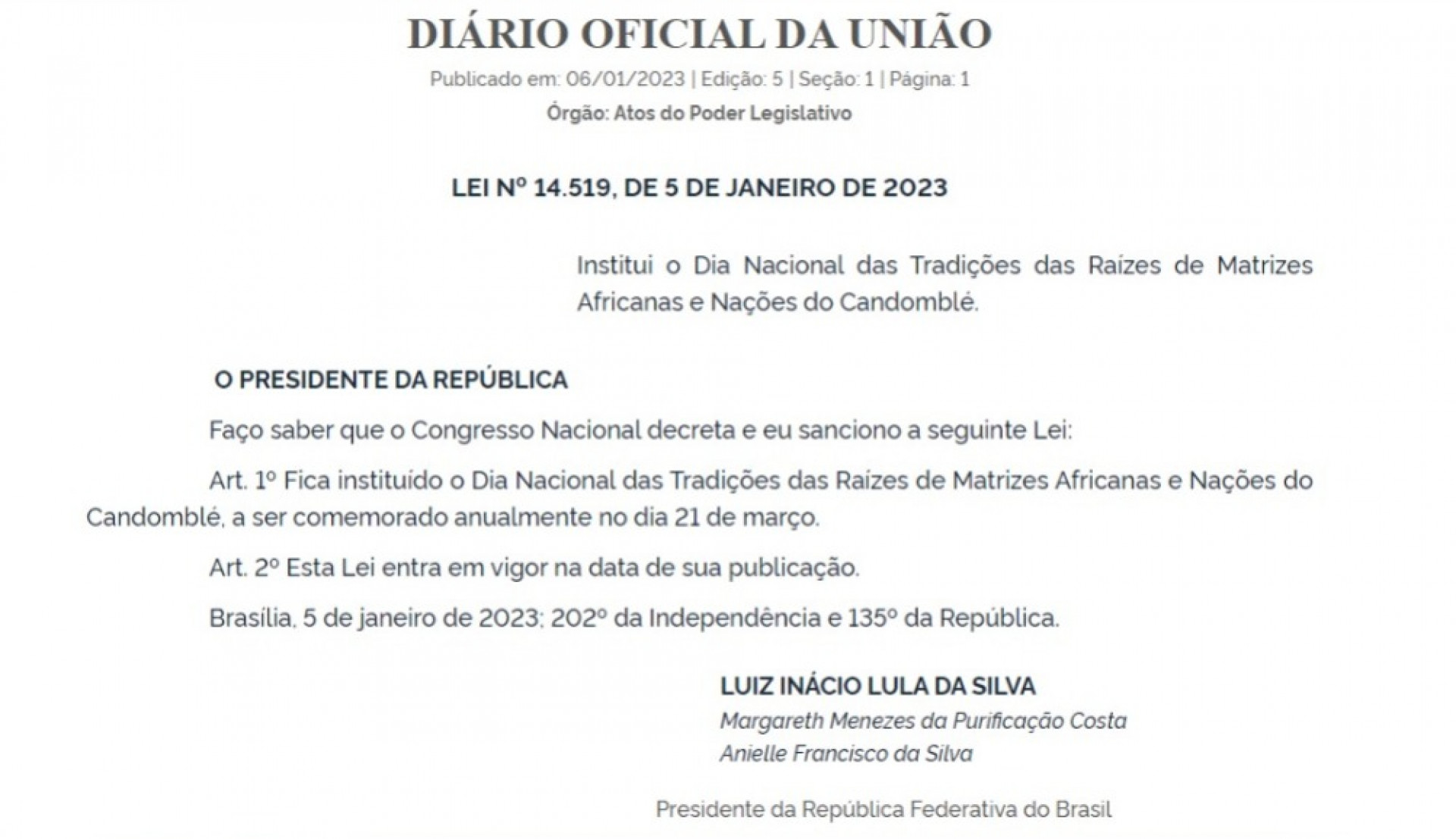 Presidente Lula sancionou lei que institui o Dia Nacional das Tradições das Raízes de Matrizes Africanas e Nações do Candomblé(Foto: Reprodução)