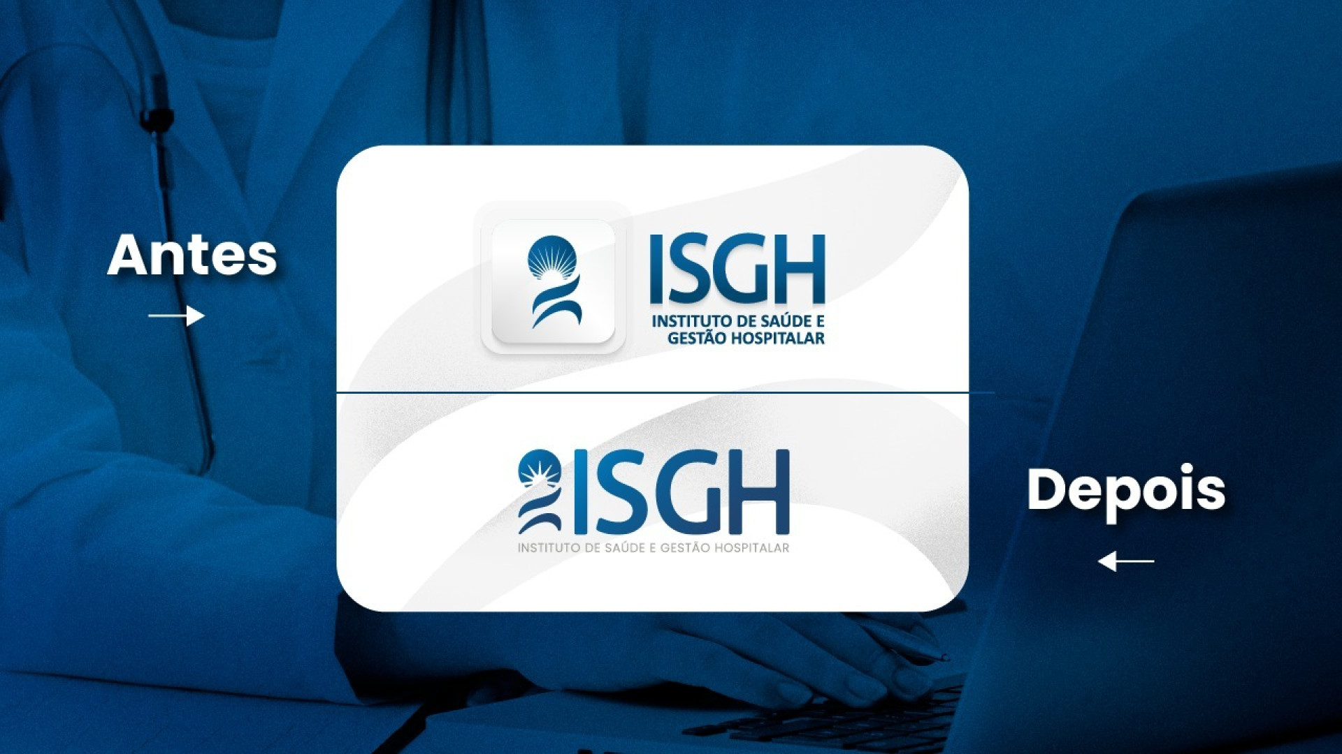O Instituto de Saúde e Gestão Hospitalar (ISGH) anuncia o primeiro rebranding de sua marca (Foto: Divulgação/ISGH)