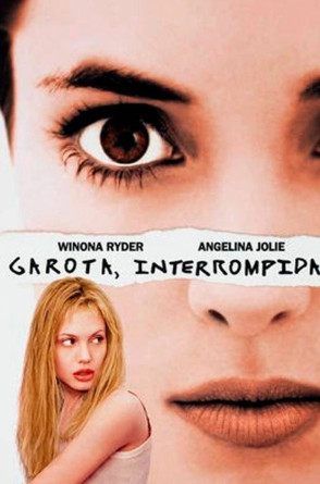 Cartaz de divulgação do filme Garota, Interrompida, com Winona Ryder e Angelina Jolie(Foto: Reprodução Wikipédia)