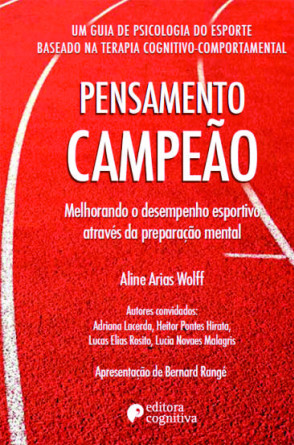 Aline Arias Wolff é autora do livro "Pensamento campeão: um guia de psicologia do esporte baseado na psicologia cognitivo-comportamento", em que aborda a saúde mental como um aspecto crítico para o resultado esportivo e sua manutenção a longo prazo(Foto: Reprodução)