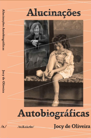 capa do livro 'alucinações biograficas', de jocy de oliveira