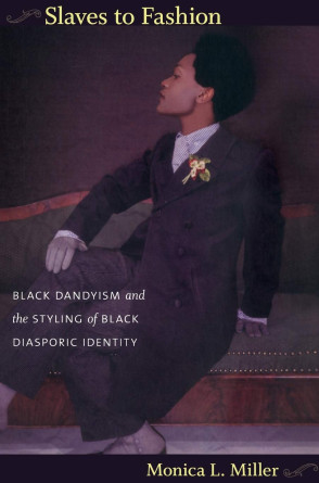 O livro de Monica Miller é o primeiro a contar a história do dandismo negro (Foto: Amazon/Divulgação)
