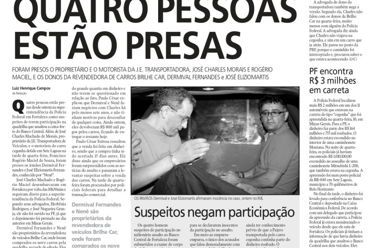 20 anos do assalto ao Banco Central em Fortaleza, no fim de semana dos dias 6 e 7 de agosto de 2005(Foto: O POVO É HISTÓRIA)