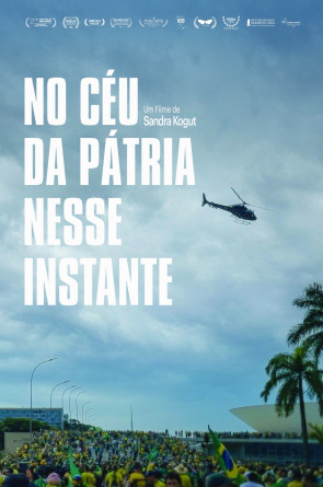 Pôster do filme No Céu da Pátria Nesse Instante, de Sandra Kogut(Foto: Divulgação Sinny Assessoria e Comunicação)