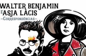 Walter Benjamin e Asja Lacis: correspondências