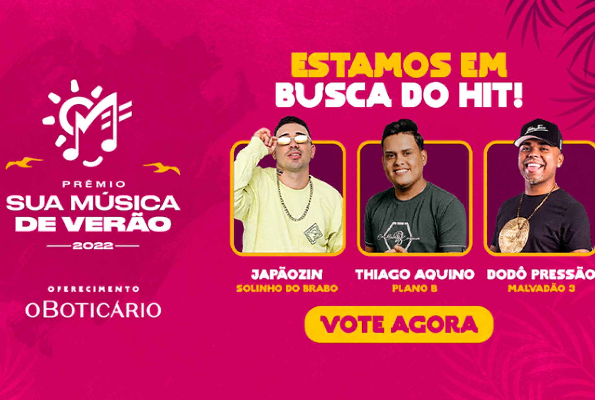 Japaozin, Thiago Aquino e Dodô Pressão concorrem ao prêmio Hit do Verão do Sua Música (Foto: Divulgação/Sua Música)