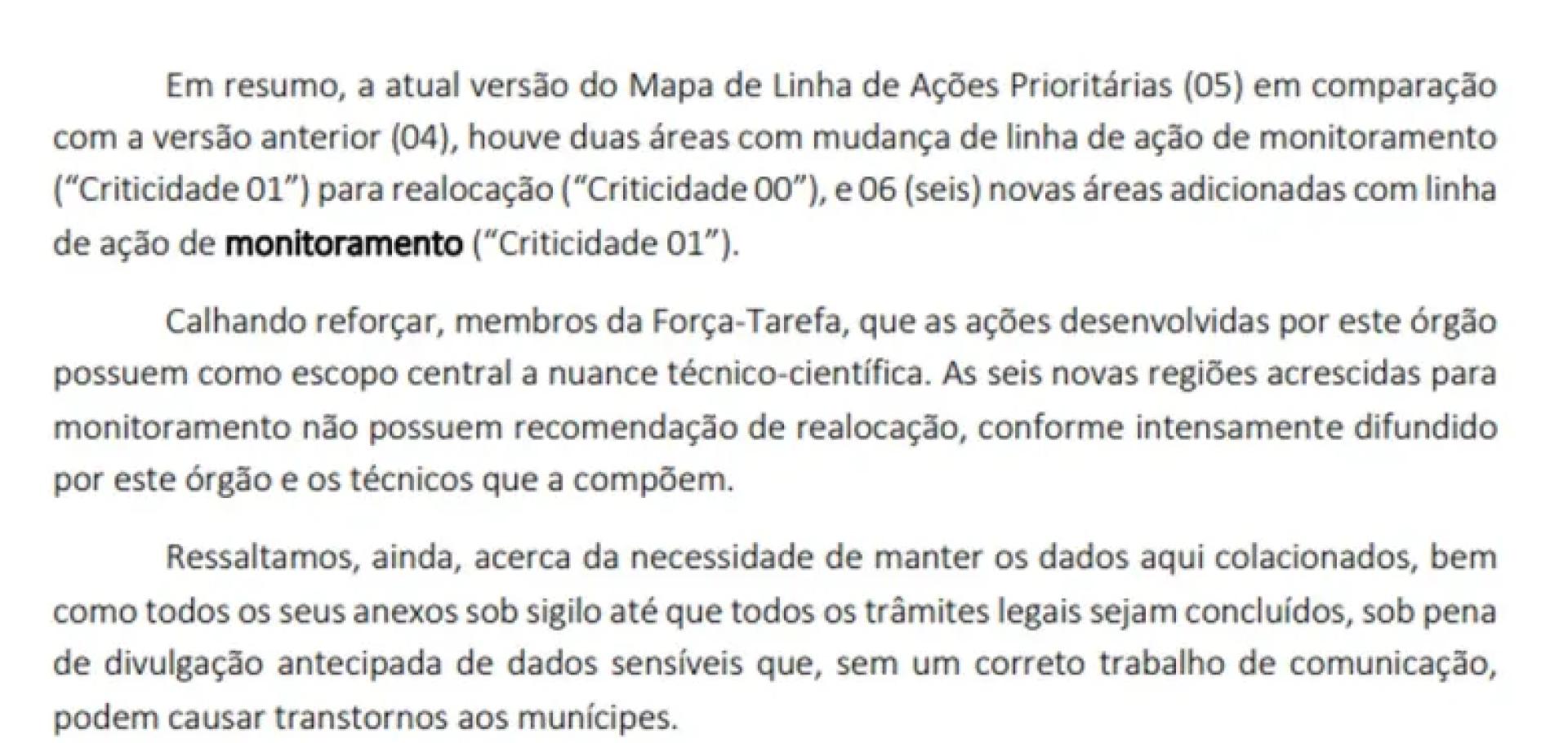 Em ofício, a prefeitura de Maceió explicou mudanças e pediu sigilo, alegando que a divulgação antecipada de "dados sensíveis" poderia causar transtornos à população(Foto: O Globo/Reprodução)